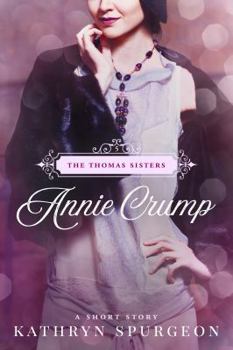 Annie Crump - Book #5 of the Thomas Sisters