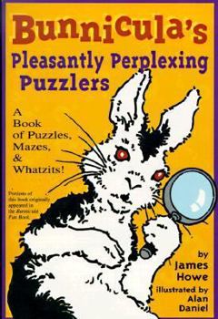 Paperback Bunnicula's Pleasantly Perplexing Puzzlers: A Book of Puzzles, Mazes, & Whatzits! (Bunnicula Activity Books) Book