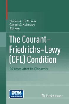 Hardcover The Courant-Friedrichs-Lewy (Cfl) Condition: 80 Years After Its Discovery Book