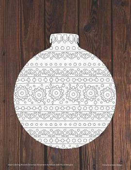 Paperback Adult Coloring Round Christmas Ornament Notebook with Floral Margins Book