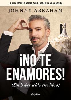 Paperback ¡No Te Enamores! / Don't Fall in Love! [Spanish] Book