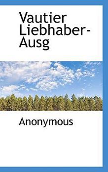 Paperback Vautier Liebhaber-Ausg [German] Book