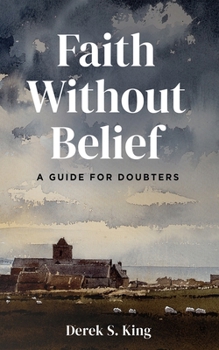 Paperback Faith Without Belief: A Guide for Doubters Book