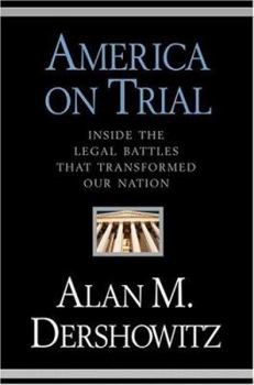 Hardcover America on Trial: Inside the Legal Battles That Transformed Our Nation Book