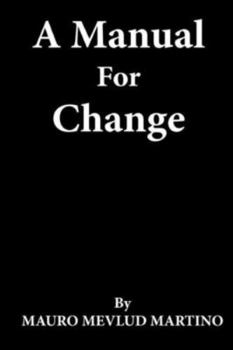 Paperback A Manual For Change Book