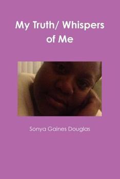 Paperback My Truth/ Whispers of Me Book