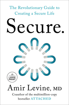 Paperback Secure: The Revolutionary Guide to Creating a Secure Life [Large Print] Book