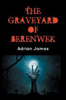 Paperback The Graveyard of Berenwek Book