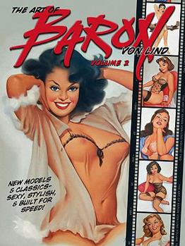 Paperback The Art of Baron Von Lind, Volume 2 Book