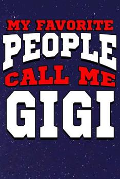 Paperback My Favorite People Call Me Gigi: Line Notebook Book