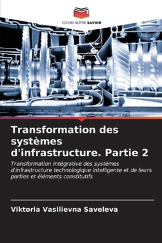 Paperback Transformation des systèmes d'infrastructure. Partie 2 [French] Book