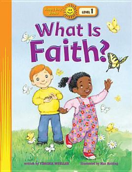 Paperback What Is Faith? (Happy Day) Book
