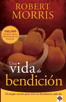 Paperback Una Vida de Bendición / The Blessed Life = The Blessed Life [Spanish] Book