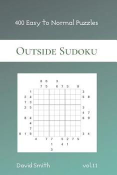 Paperback Outside Sudoku - 400 Easy to Normal Puzzles vol.11 Book
