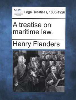 Paperback A Treatise on Maritime Law. Book