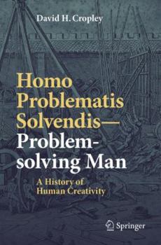 Paperback Homo Problematis Solvendis-Problem-Solving Man: A History of Human Creativity Book