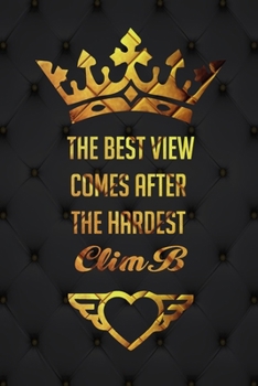 The best view comes after the hardest climb: Lined Journal (Notebook, Diary), Gold glitter and white Cover purple Soft Cover, Matte purple.: Journal ... quote journals to write in, 110 pages, 6 x 9.