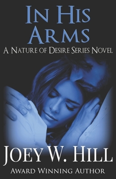 In His Arms - Book #11 of the Nature of Desire