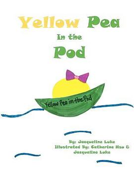 Paperback Yellow Pea in the Pod Book