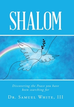 Hardcover Shalom: Discovering the Peace you have been searching for Book