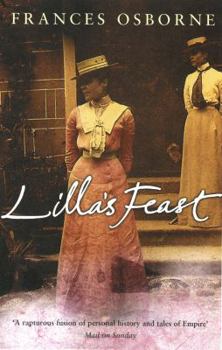 Paperback Lilla's Feast: A True Story Of Love, War, And A Passion For Food Book