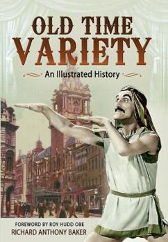 Paperback Old Time Variety: An Illustrated History Book