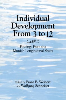 Paperback Individual Development from 3 to 12: Findings from the Munich Longitudinal Study Book