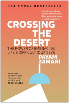 Hardcover Crossing the Desert: The Power of Embracing Life's Difficult Journeys Book