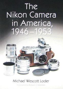 Paperback The Nikon Camera in America, 1946-1953 Book