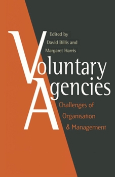 Voluntary Agencies: Challenges of Organisation and Management: Challenges of Organization and Management