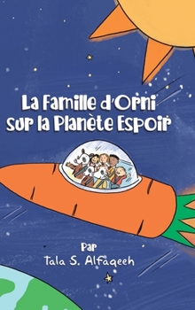 Hardcover La Famille d'Orni sur la Planète Espoir [French] Book