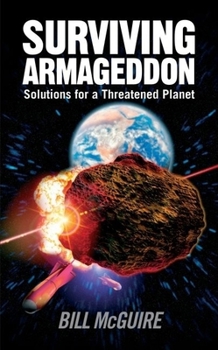 Hardcover Surviving Armageddon: Solutions for a Threatened Planet Book