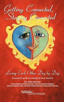 Hardcover Getting Connected, Staying Connected: Loving One Another, Day by Day Book