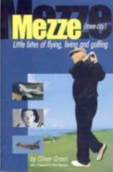 Mezze - Little bites of flying, living and golfing