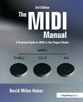 Paperback The MIDI Manual: A Practical Guide to MIDI in the Project Studio Book