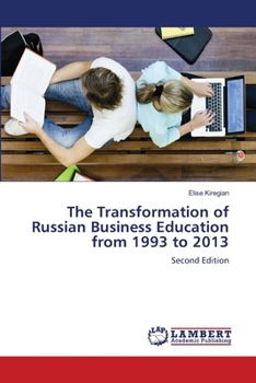 Paperback The Transformation of Russian Business Education from 1993 to 2013 Book