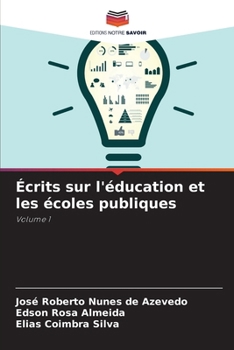 Paperback Écrits sur l'éducation et les écoles publiques [French] Book