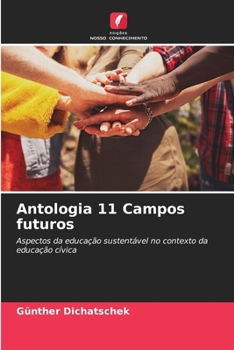 Antologia 11 Campos futuros (Portuguese Edition)