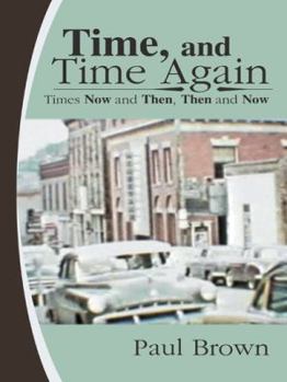 Paperback Time, and Time Again: Times Now and Then, Then and Now Book