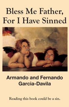 Paperback Bless Me Father, For I Have Sinned Book