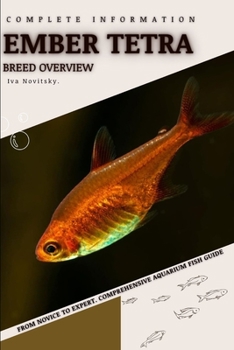 Paperback Ember Tetra: From Novice to Expert. Comprehensive Aquarium Fish Guide Book