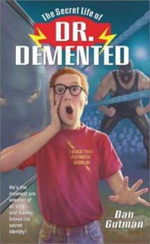 Paperback The Secret Life of Dr. Demented Book