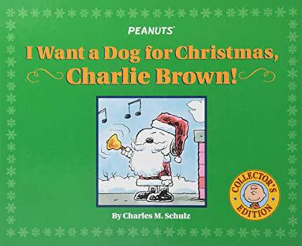 Hardcover I Want a Dog for Christmas, Charlie Brown! Book