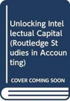 Hardcover Unlocking Intellectual Capital Book