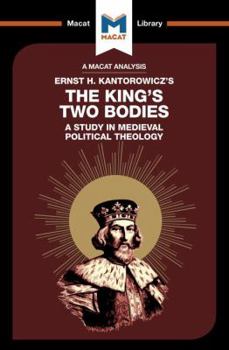 Paperback An Analysis of Ernst H. Kantorwicz's the King's Two Bodies: A Study in Medieval Political Theology Book