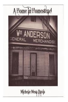 Paperback A Home In Homestead Book