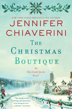 The Christmas Boutique - Book #21 of the Elm Creek Quilts