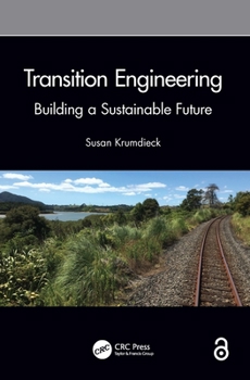 Hardcover Transition Engineering: Building a Sustainable Future Book