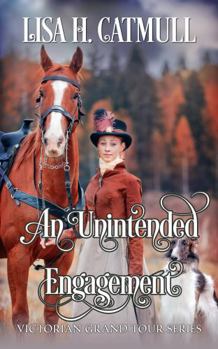 Paperback An Unintended Engagement (Victorian Grand Tour) Book