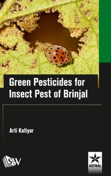 Hardcover Green Pesticides for Insect Pest of Brinjal Book